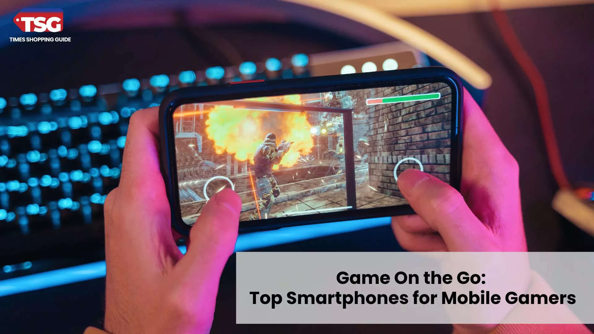 Best Gaming Smartphones Top Picks For Mobile Gamers