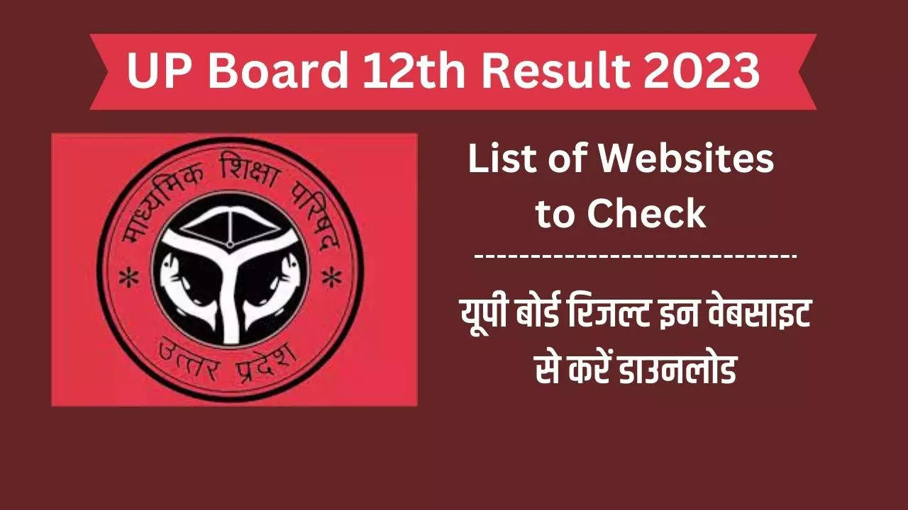 UP Board 12th Result 2023 Official Website Link At Upresults Nic In