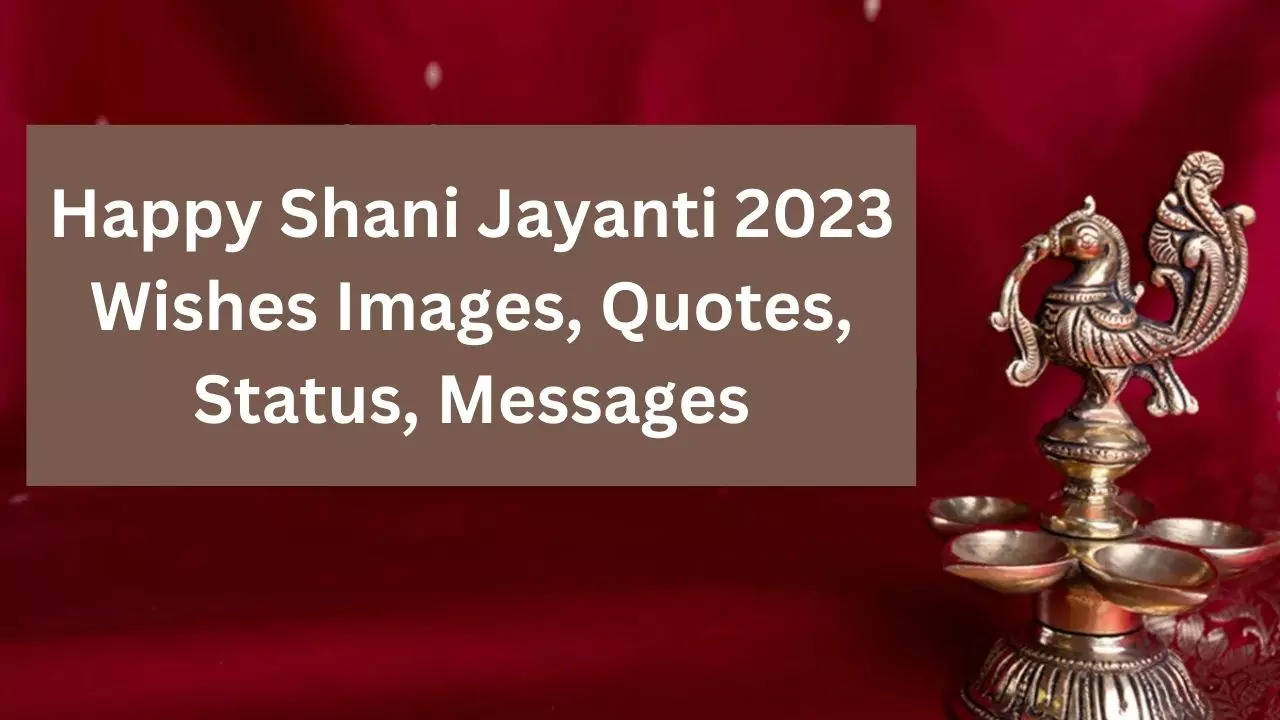 Happy Shani Jayanti 2023 Wishes Images, Quotes, Status, Messages
