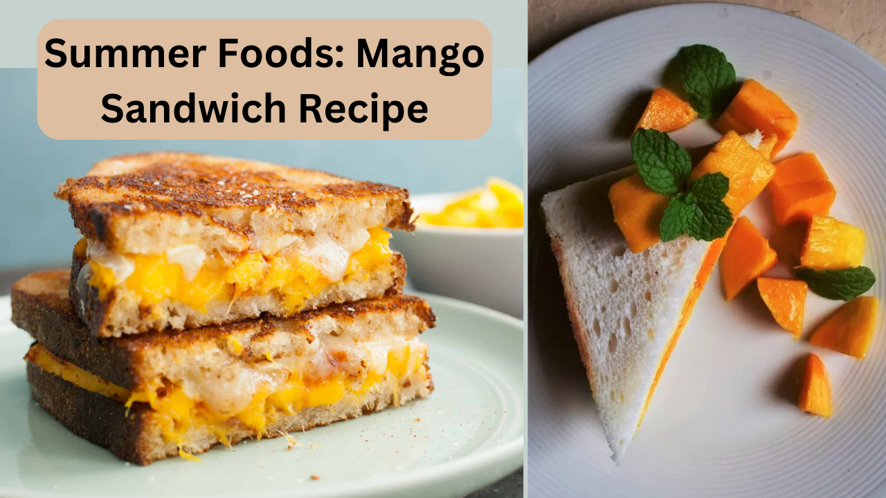 Mango Sandwich, summer recipe, mango sandwich recipe for summer