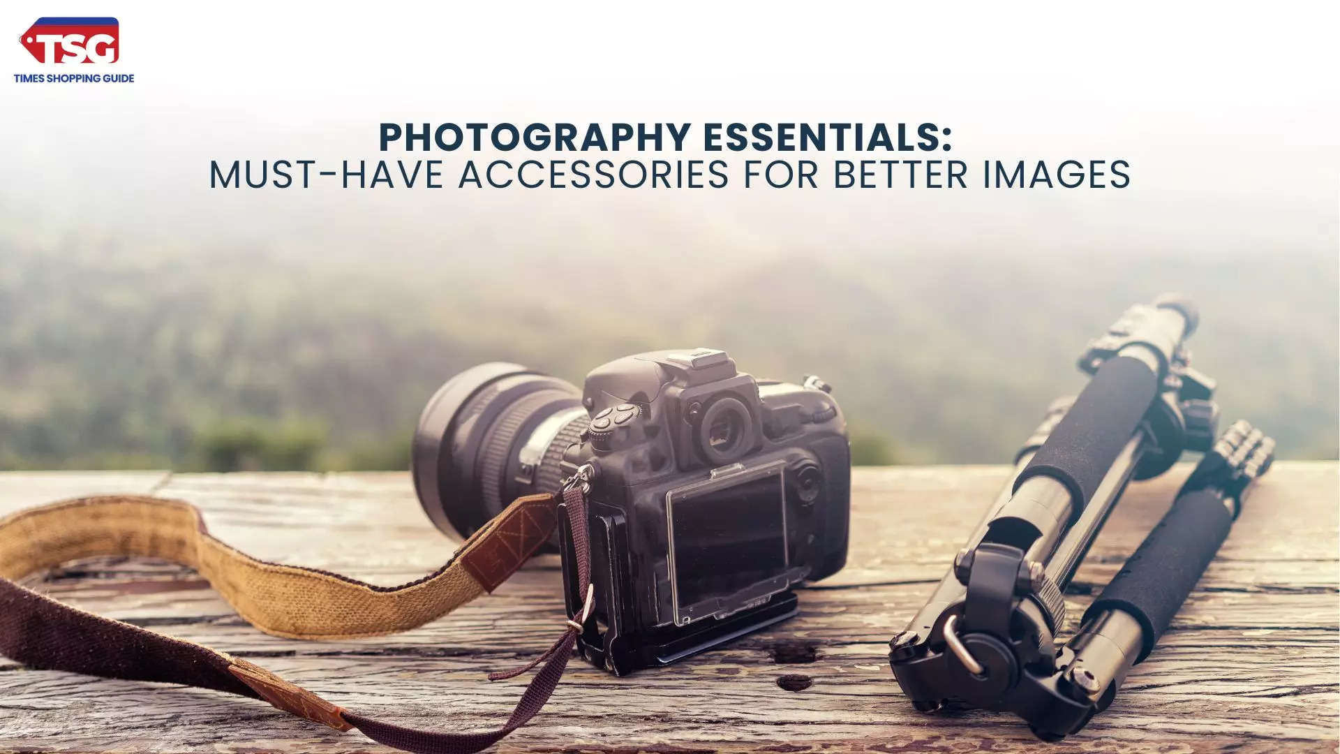 Must-Have Camera Accessories for Stunning Photos 