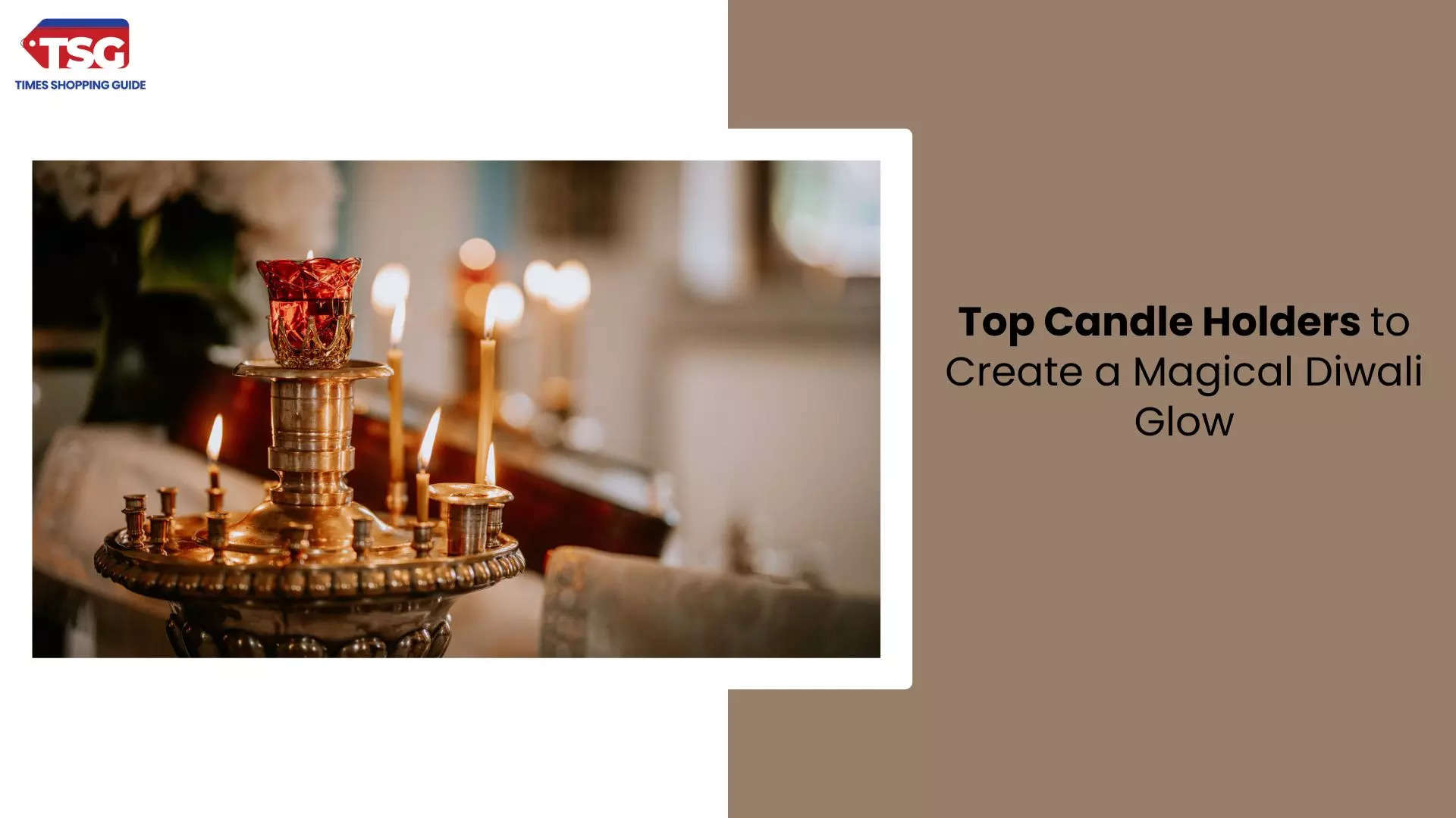 Best Candle Holders for Diwali Decor to Add Warmth and Charm to Your Space