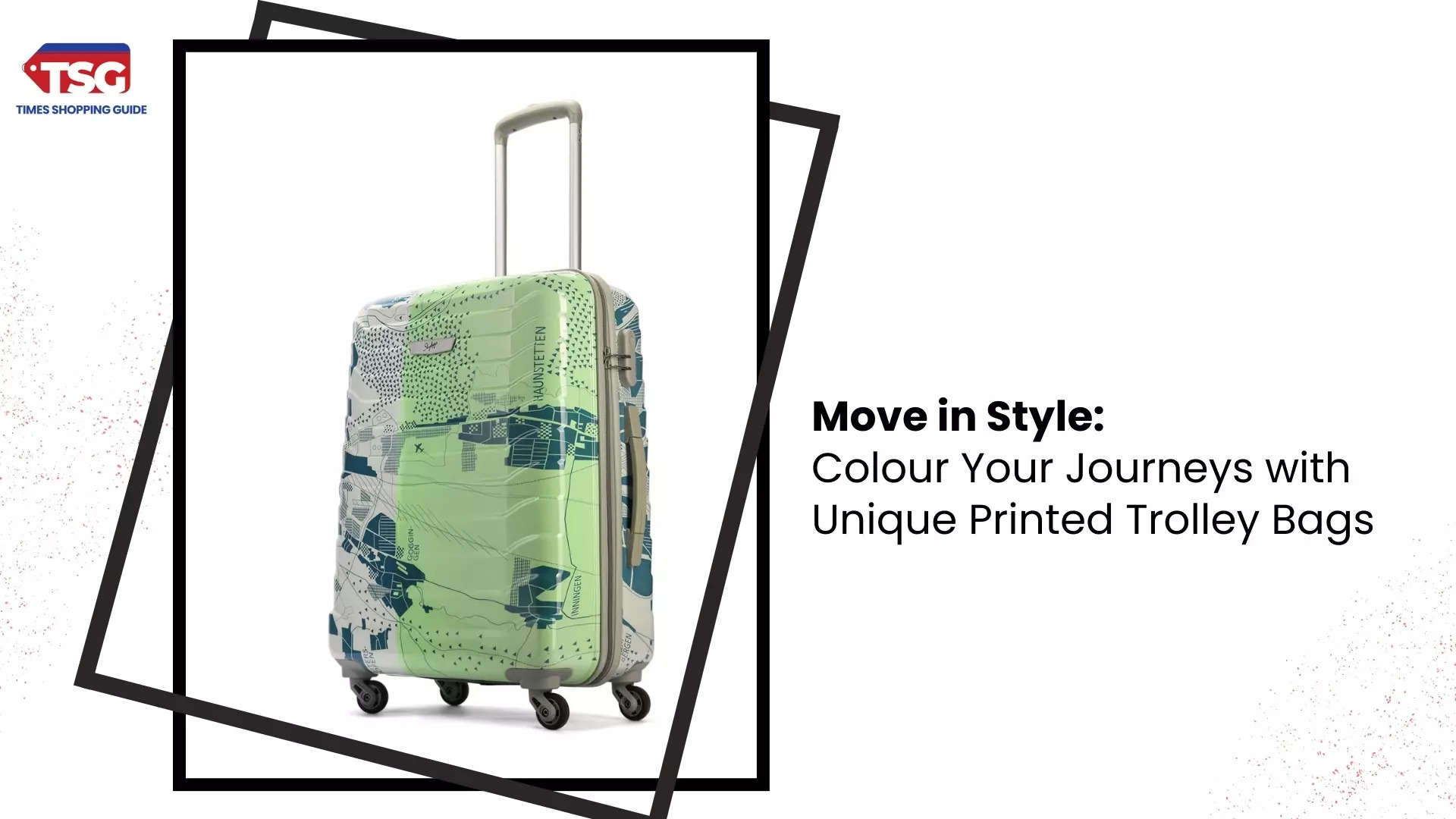 Say Goodbye to Boring Luggage Embrace the Printed Trolley Bags and Move in Style