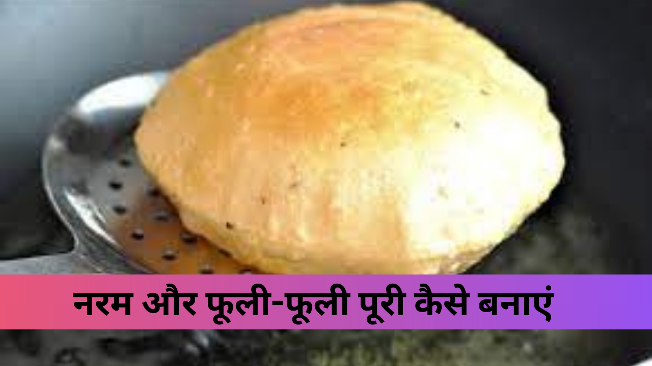 Soft And Fluffy Puri Recipe Tips