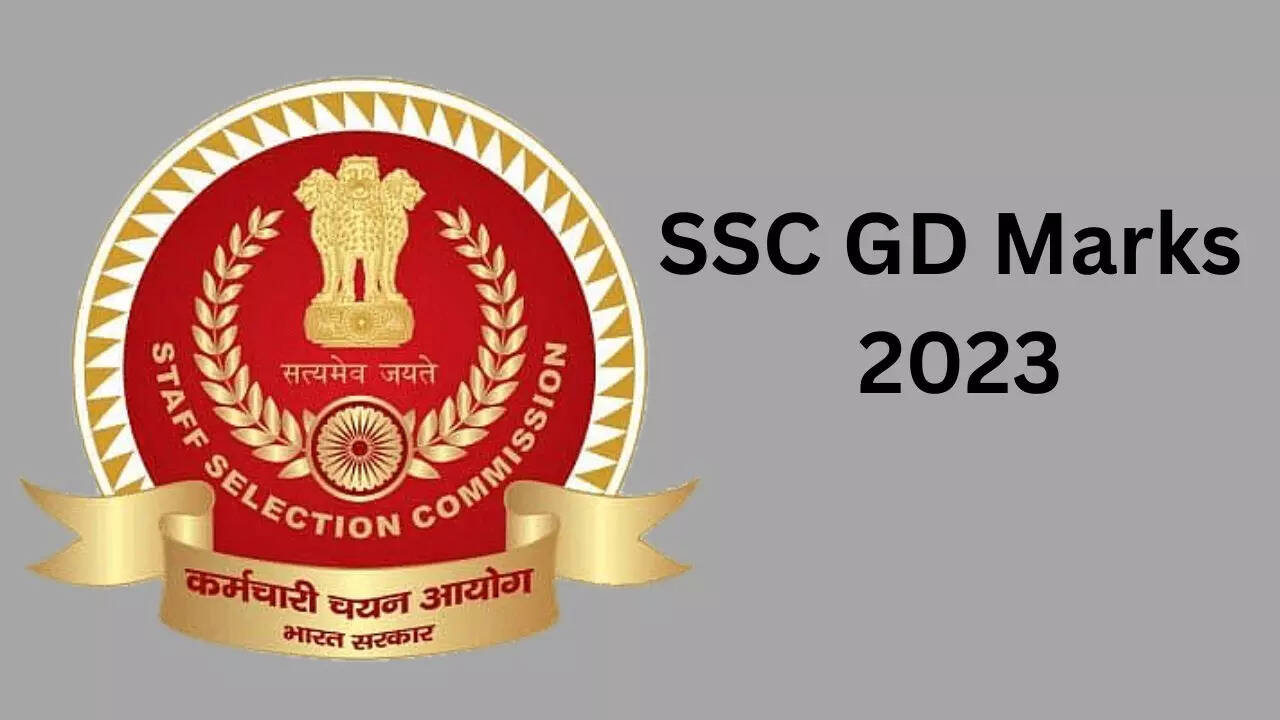 SSC GD Marks, SSC GD Marks 2023, SSC GD