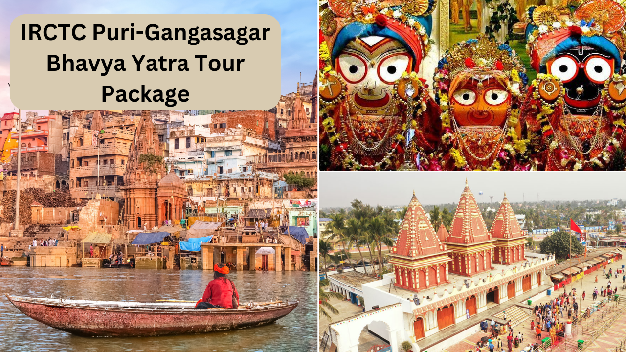 Irctc, Irctc Puri-gangasagar tour package, kashi ayodhya jagganath puri tour