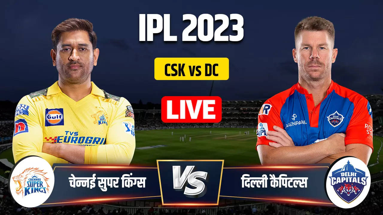 CSK vs DC, TATA IPL 2023, IPL,