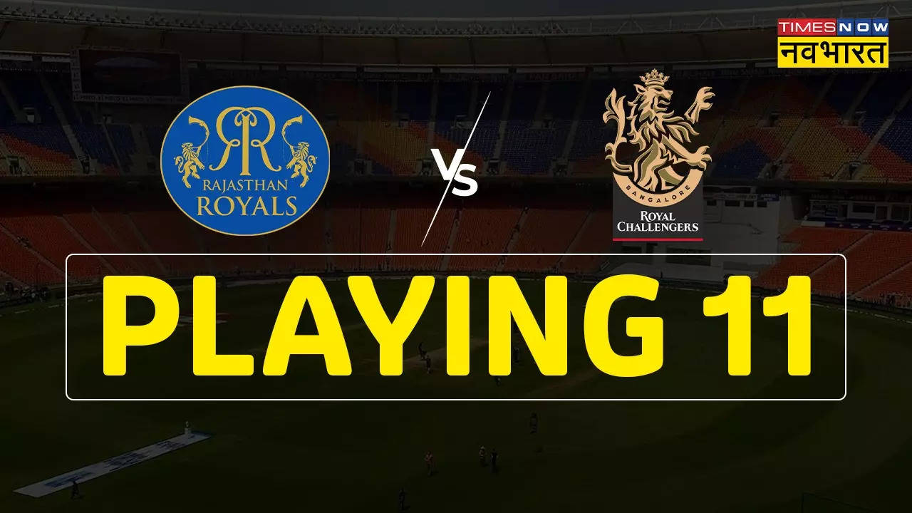 RR vs RCB Dream 11 Team, IPL 2023: राजस्थान और बेंगलोर की आज ऐसी है प्लेइंग इलेवन