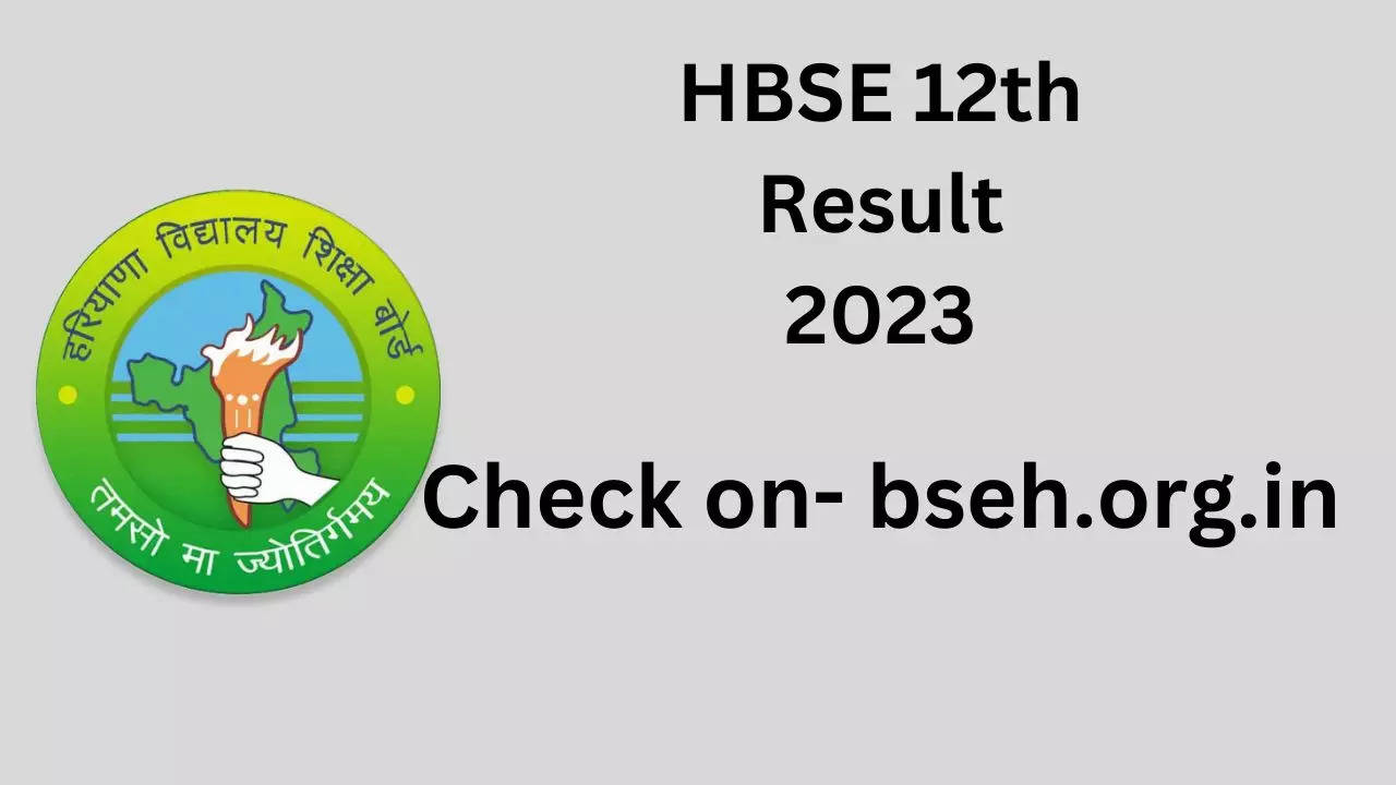 HBSE 12th Result, HBSE 12th Result 2023, HBSE 12th Board Result