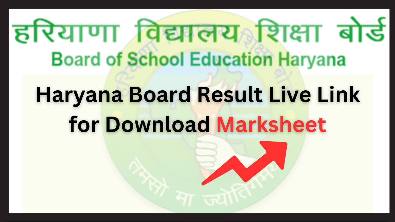 Haryana Board Result Live Link for Download Marksheet