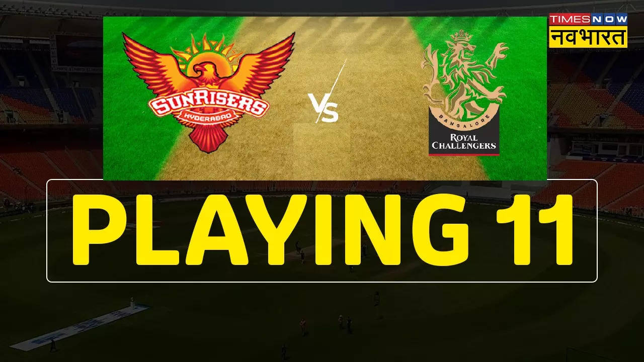 SRH vs RCB, PLAYING XI, IPL 2023