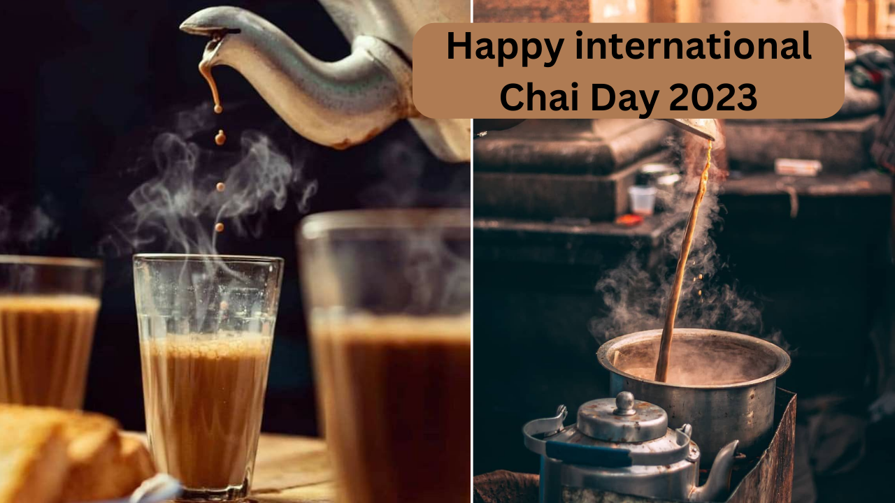 Chai, Chai shayari wishes quotes, international Tea day 2023