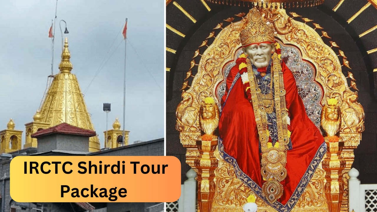 IRCTC, Irctc Shirdi Tour Package, shirdi shanishingnapur travel