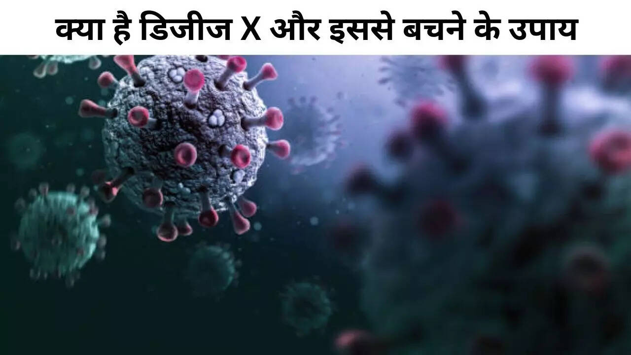 Disease X Virus know what is disease x pandemic and disease x virus
