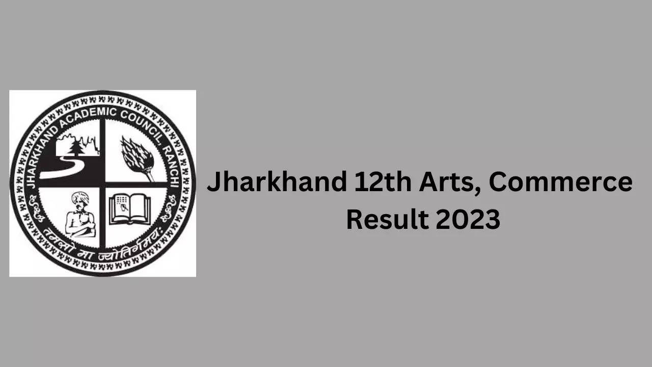 Jharkhand Board Result 2023, JAC Board Result 2023, Jharkhand Result 2023