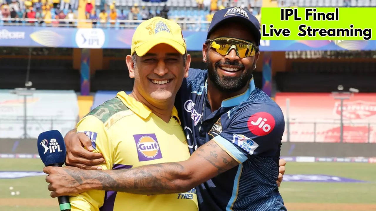 GT VS CSK IPL FINAL LIVE STREAMING