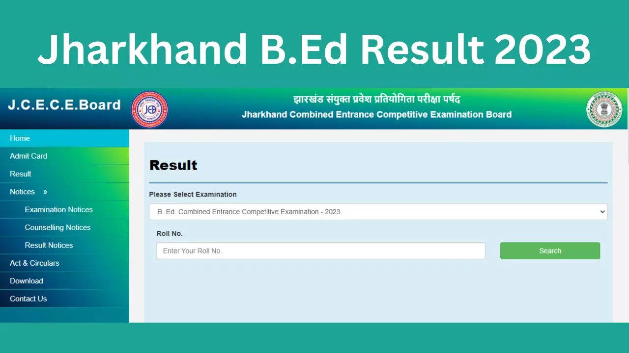 Jharkhand B.Ed Result 2023: JCECEB Jharkhand B.Ed Entrance Exam Result ...