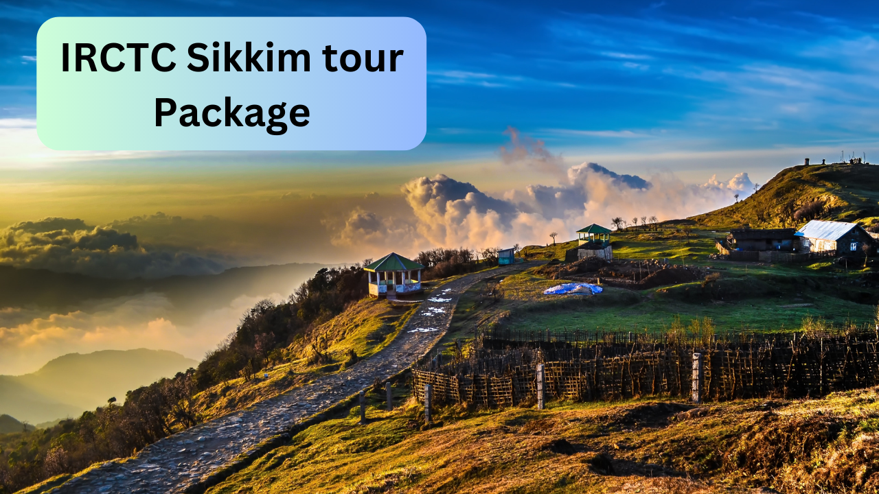 IRCTC, Darjeeling sikkim, gangtok tour package