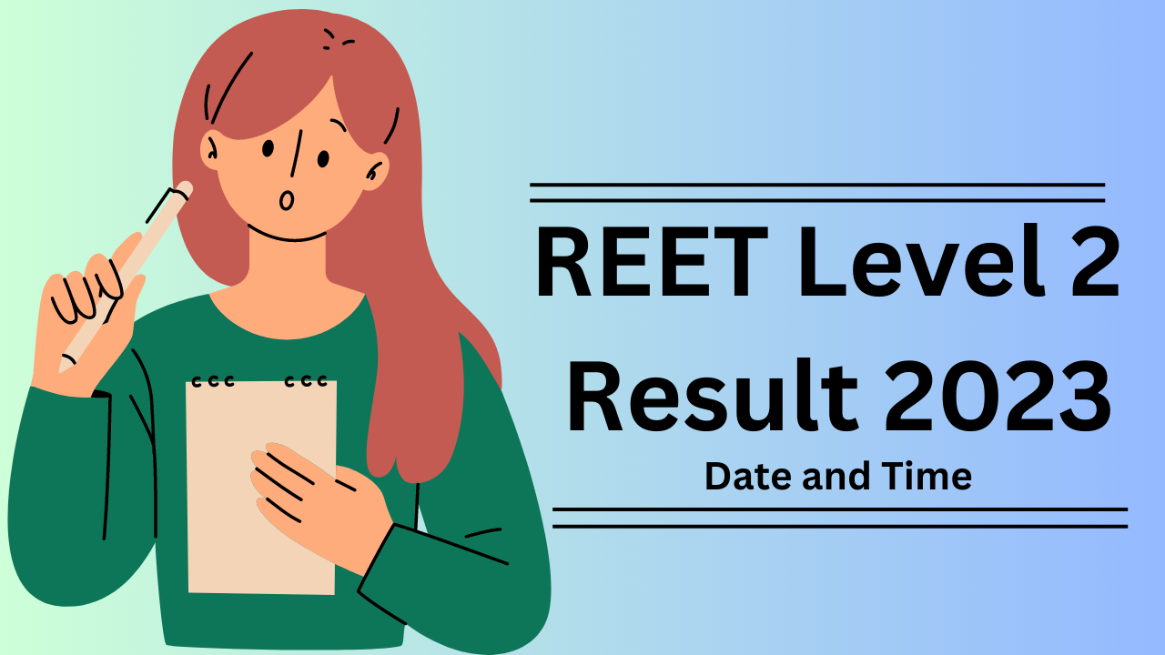 REET Level 2 Result 2023 date and time website Link