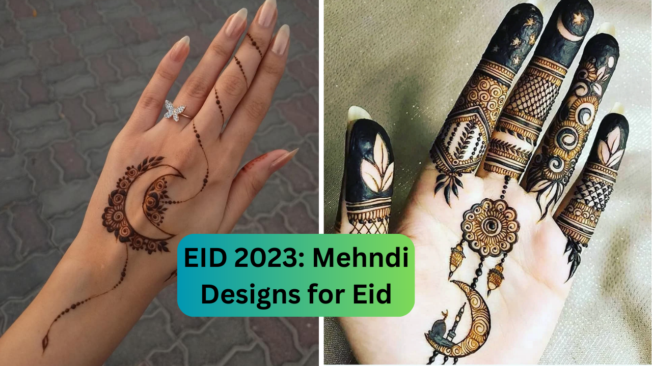 Eid-Ul-Fitr 2023: Amazing Mehendi Designs To Try For The Festivities