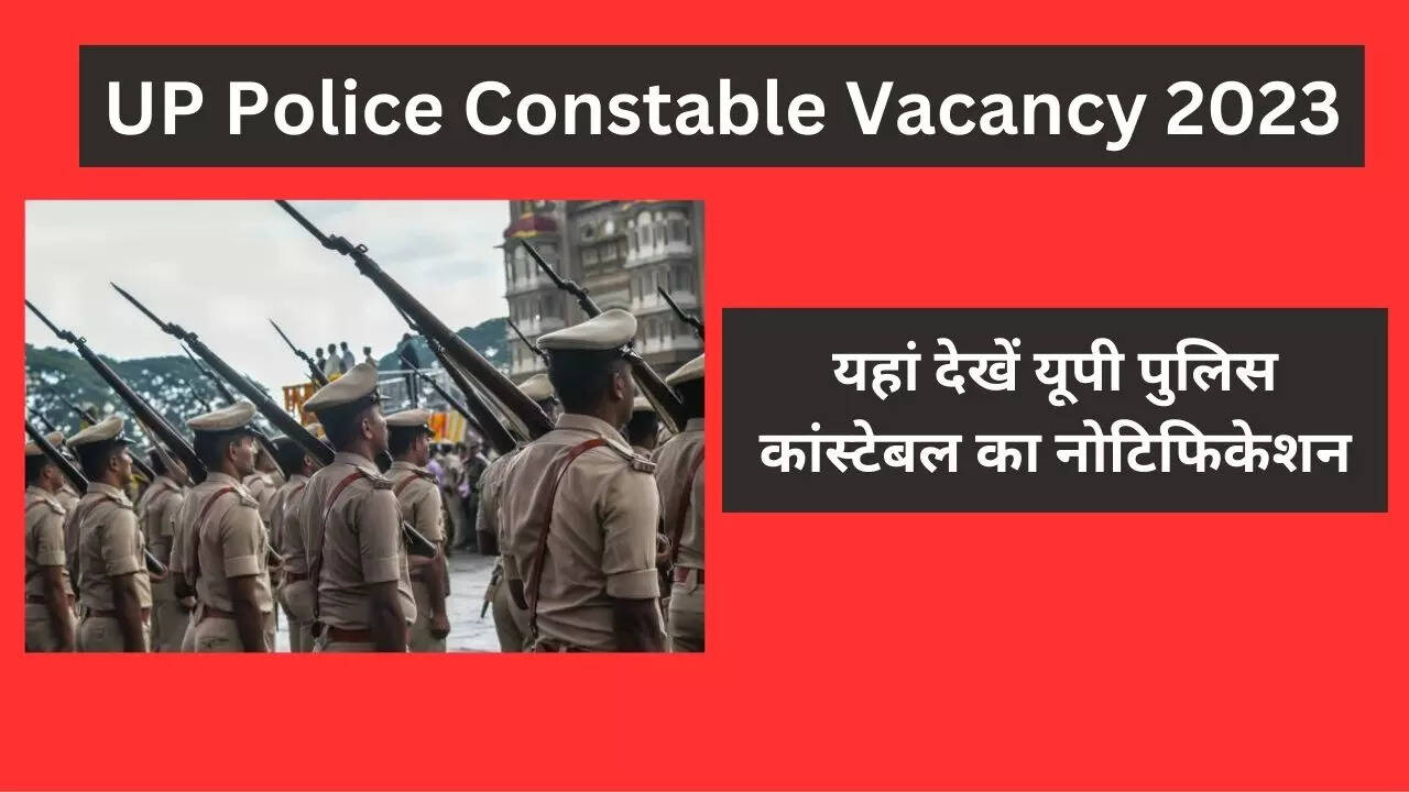 UP Police Constable Vacancy 2023