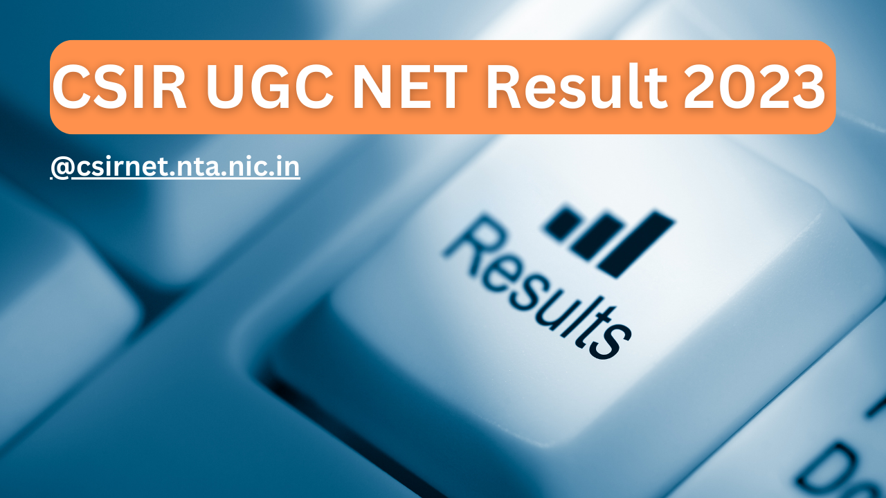 CSIR UGC NET Result 2023