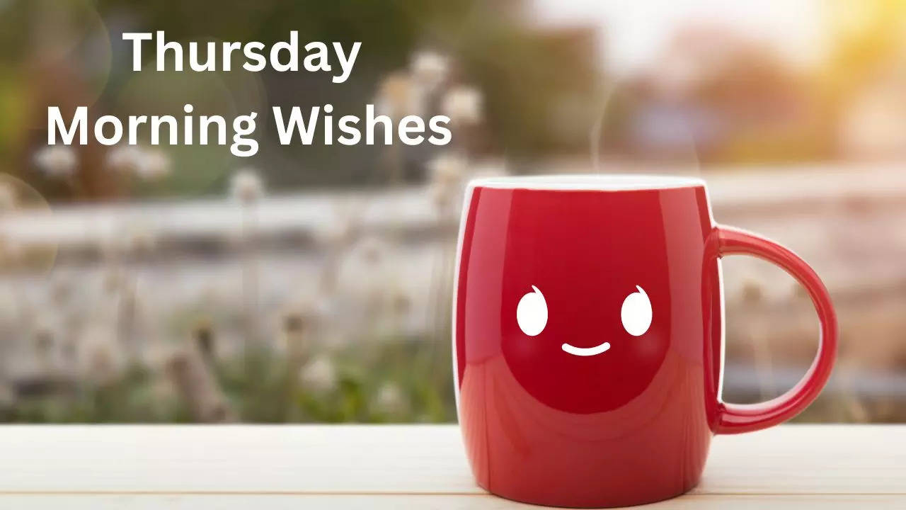 Thursday Morning Wishes, Morning Wishes, Thursday Morning Messages