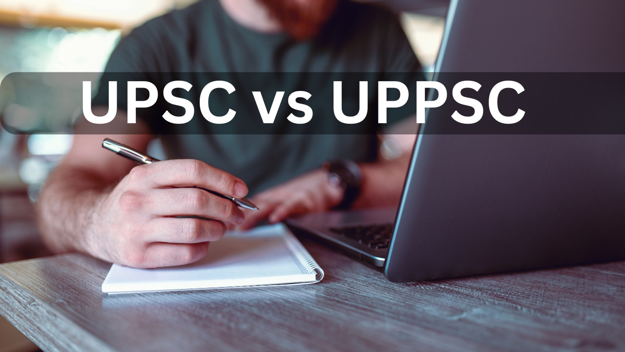 UPSC vs UPPSC 