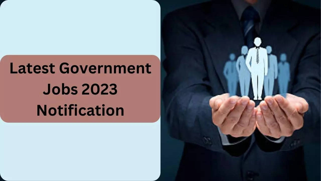 Latest Government Jobs 2023 Notification