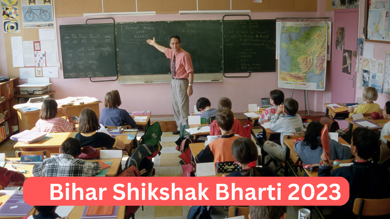 Bihar Shikshak Bharti 2023