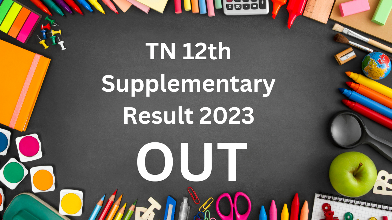 TN 12th Supplementary  Result 2023 released