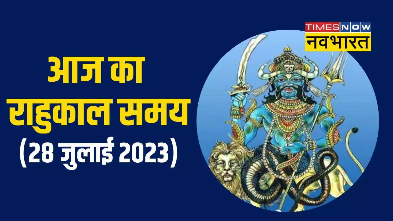 rahukaal 28 july 2023