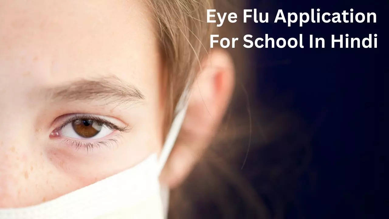 Eye Flu Application For School In Hindi, Eye Flu Application For School, Eye Flu