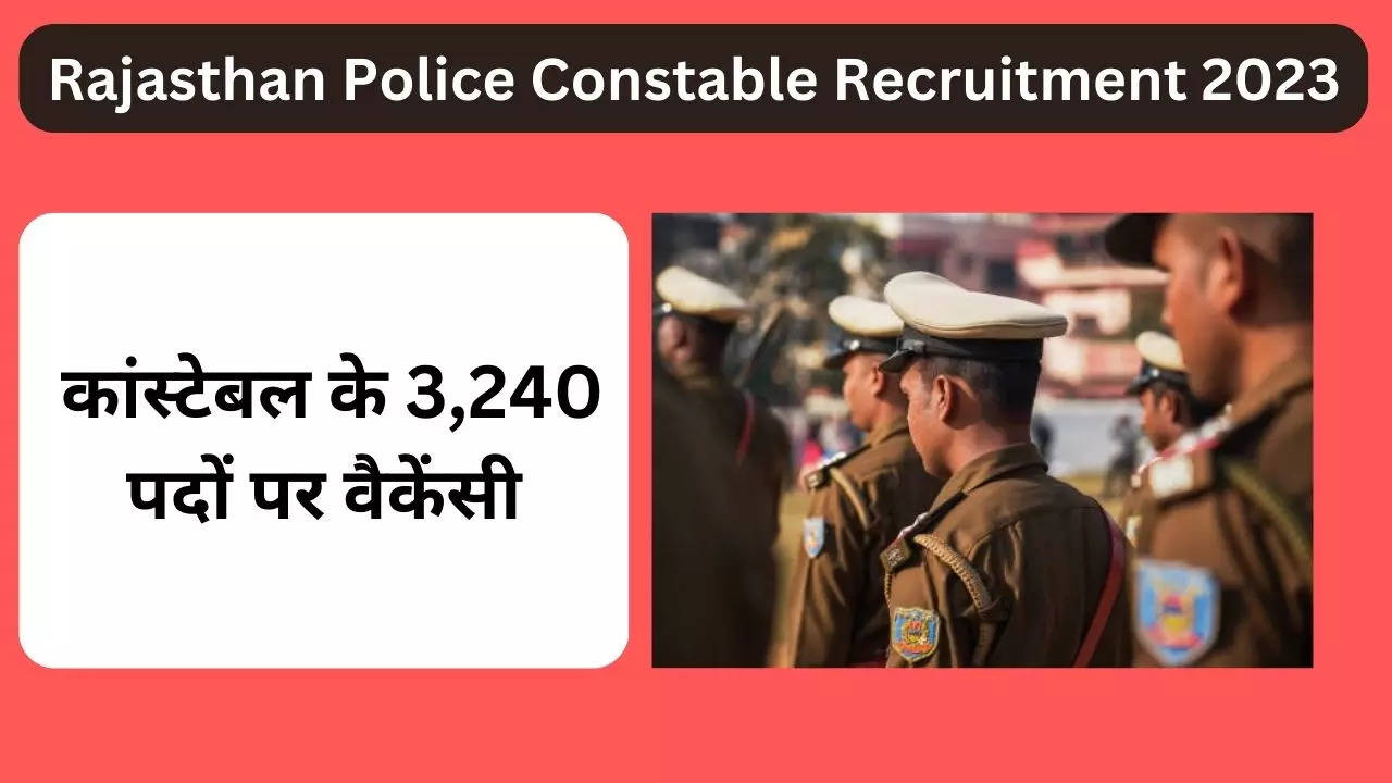 Rajasthan Police Constable Recruitment 2023