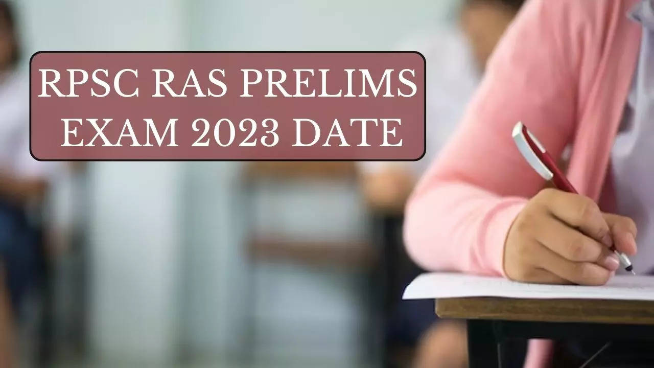 RPSC RAS Prelims Exam 2023 RPSC RAS Prelims Exam to be held in