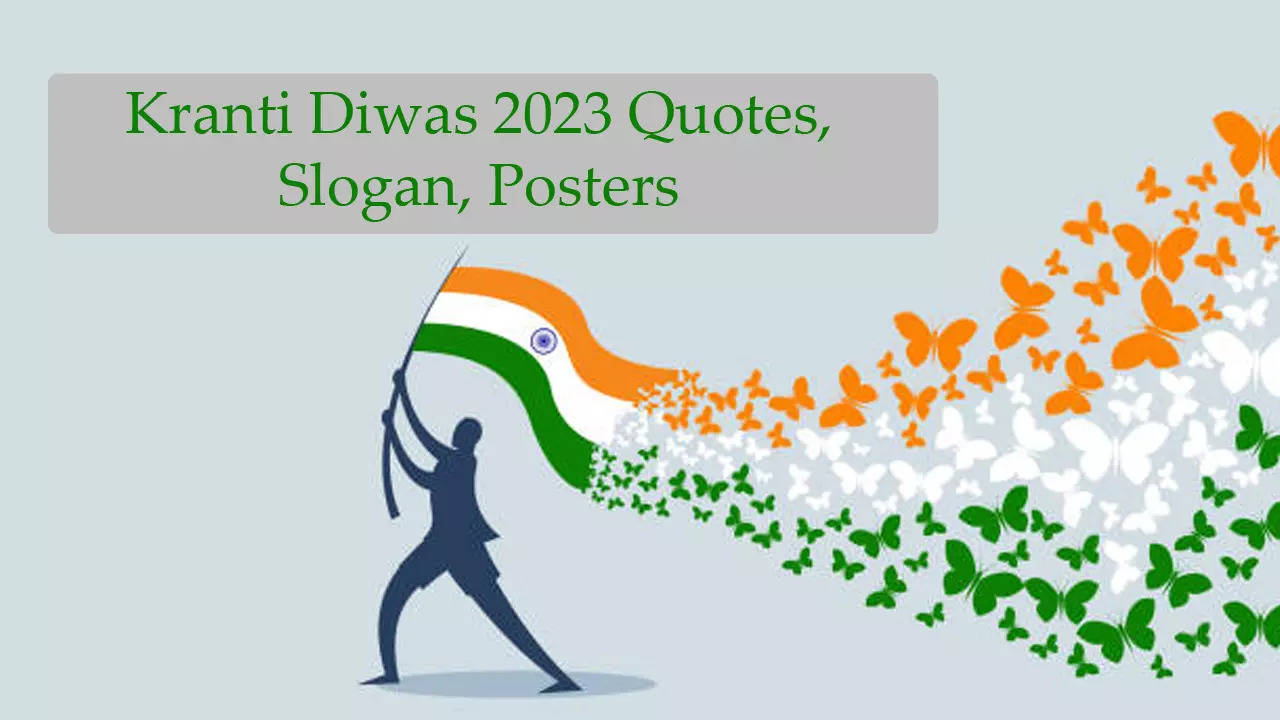 Kranti Diwas 2023 Quotes, slogan, Poster