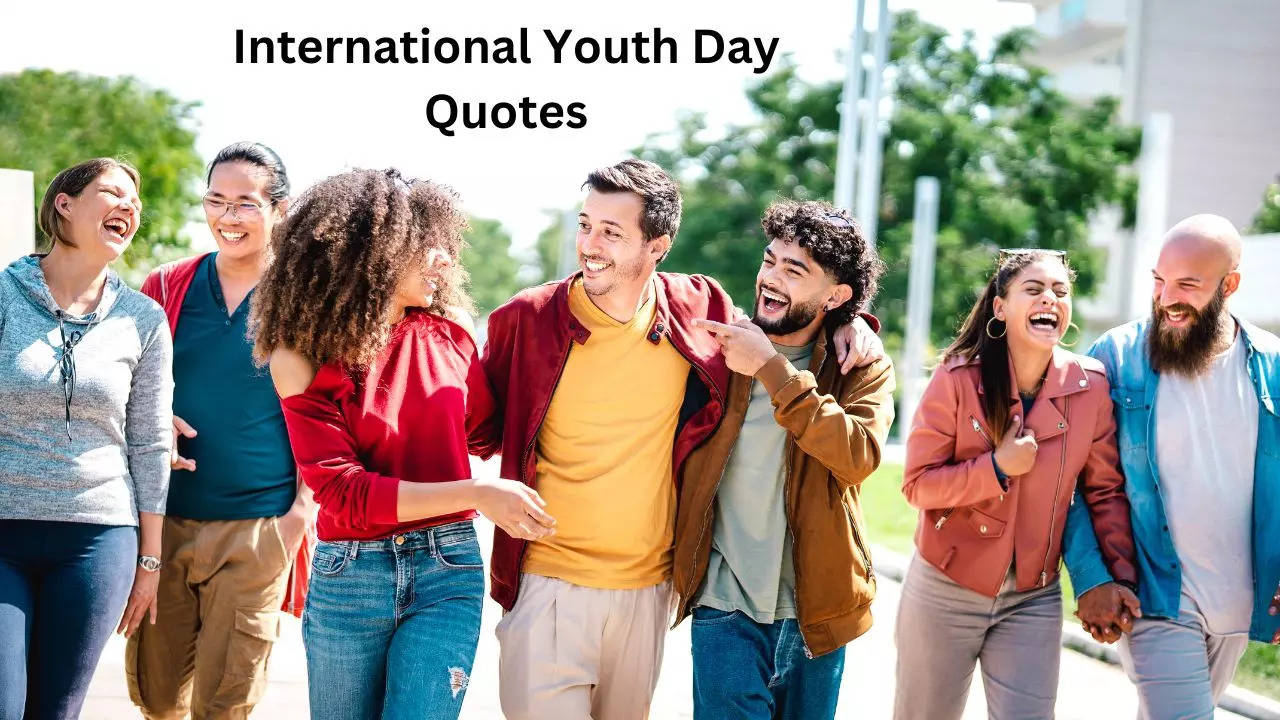 International Youth Day 2023 Quotes, International Youth Day 2023, International Youth Day