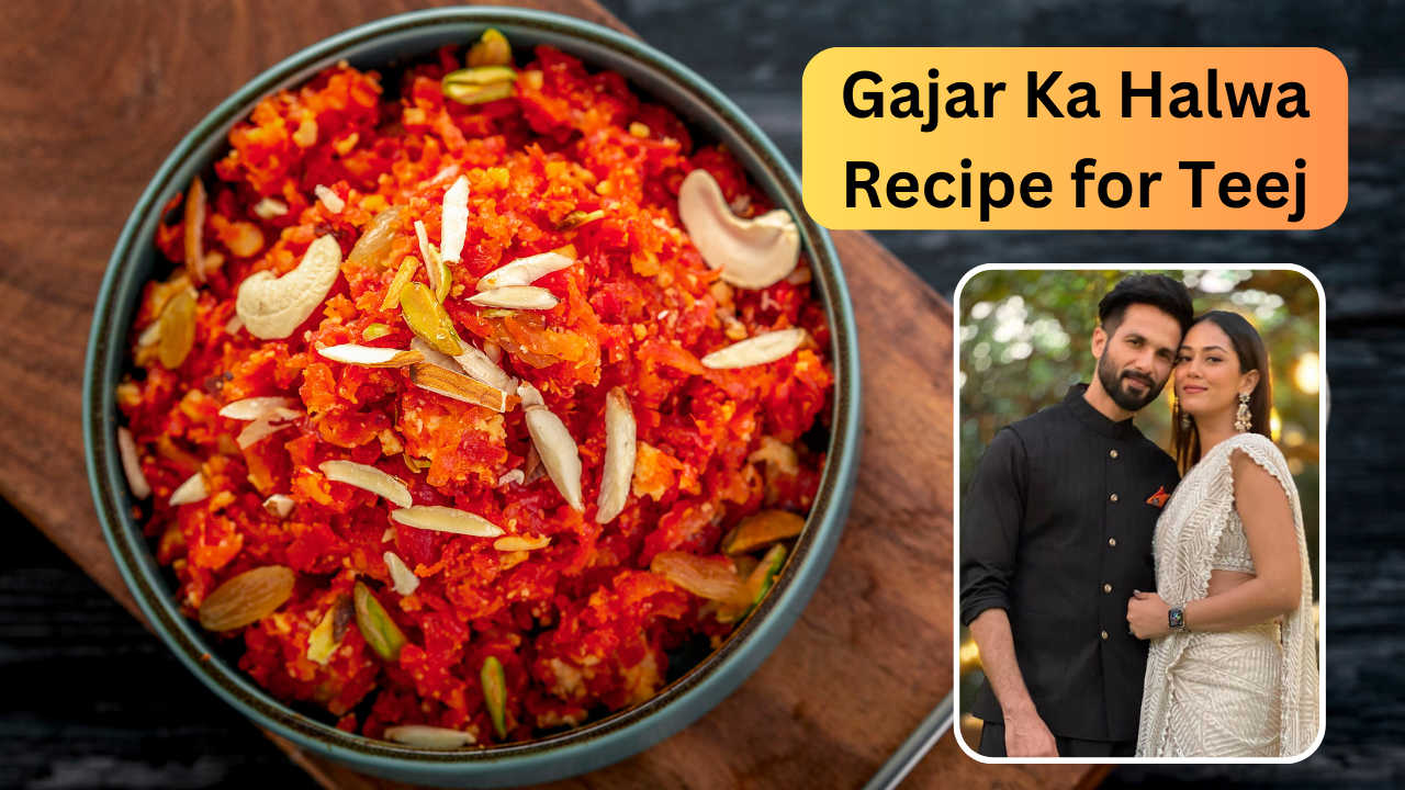 Teej 2023, shahid kapoor mira kapoor, gajar ka halwa recipe, recipe in hindi