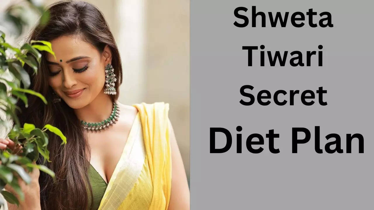 Shweta Tiwari Secret Diet Plan, Shweta Tiwari, Shweta Tiwari Fitness