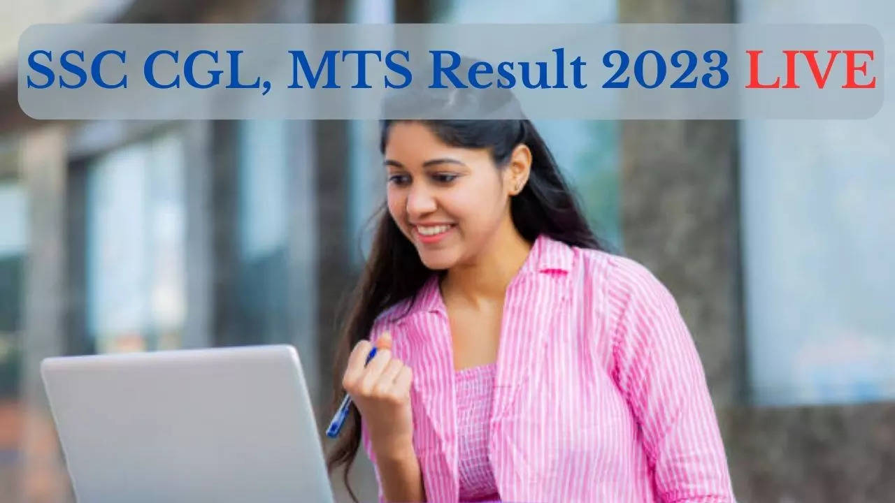 SSC CGL, MTS Result 2023 Live Updates