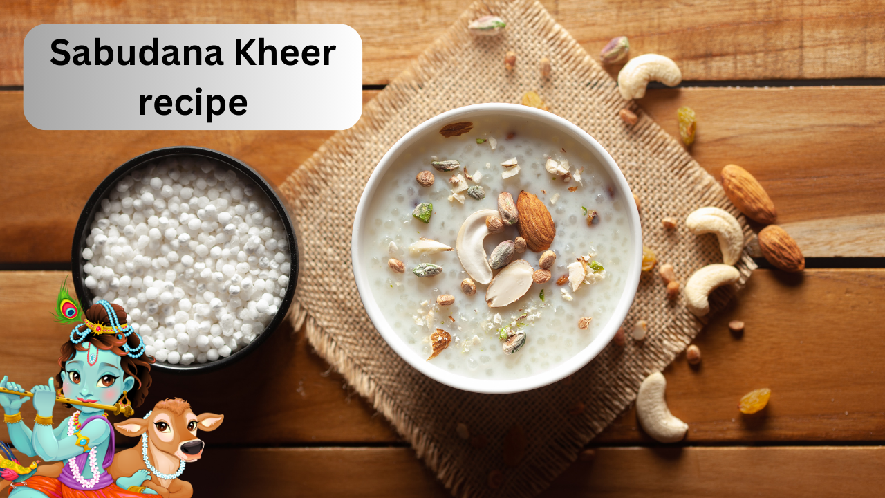 Janmashtami ka vrat, vrat recipe in hindi, sabudana kheer recipe for janmashtami vrat