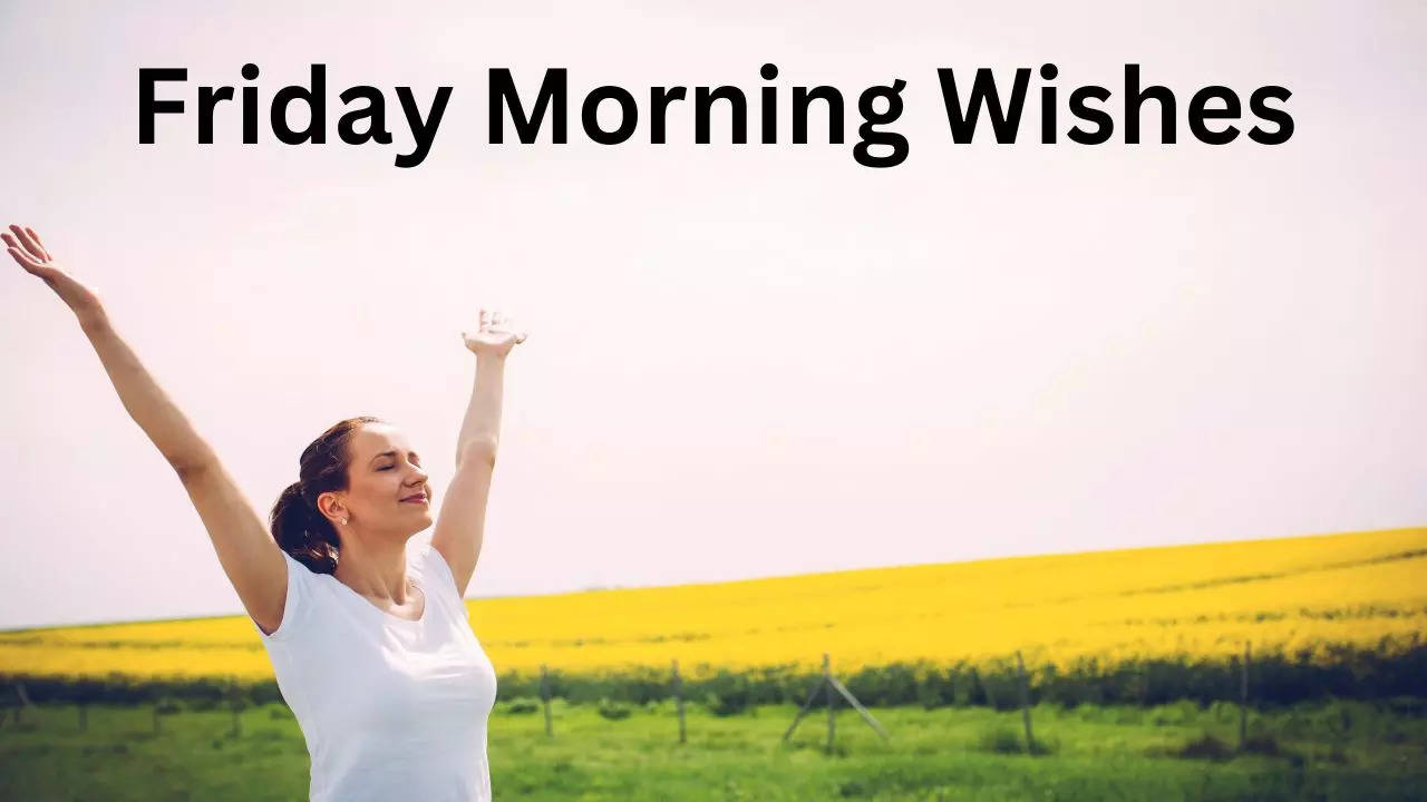 Friday Morning Wishes, Friday Morning Messages, Friday Morning