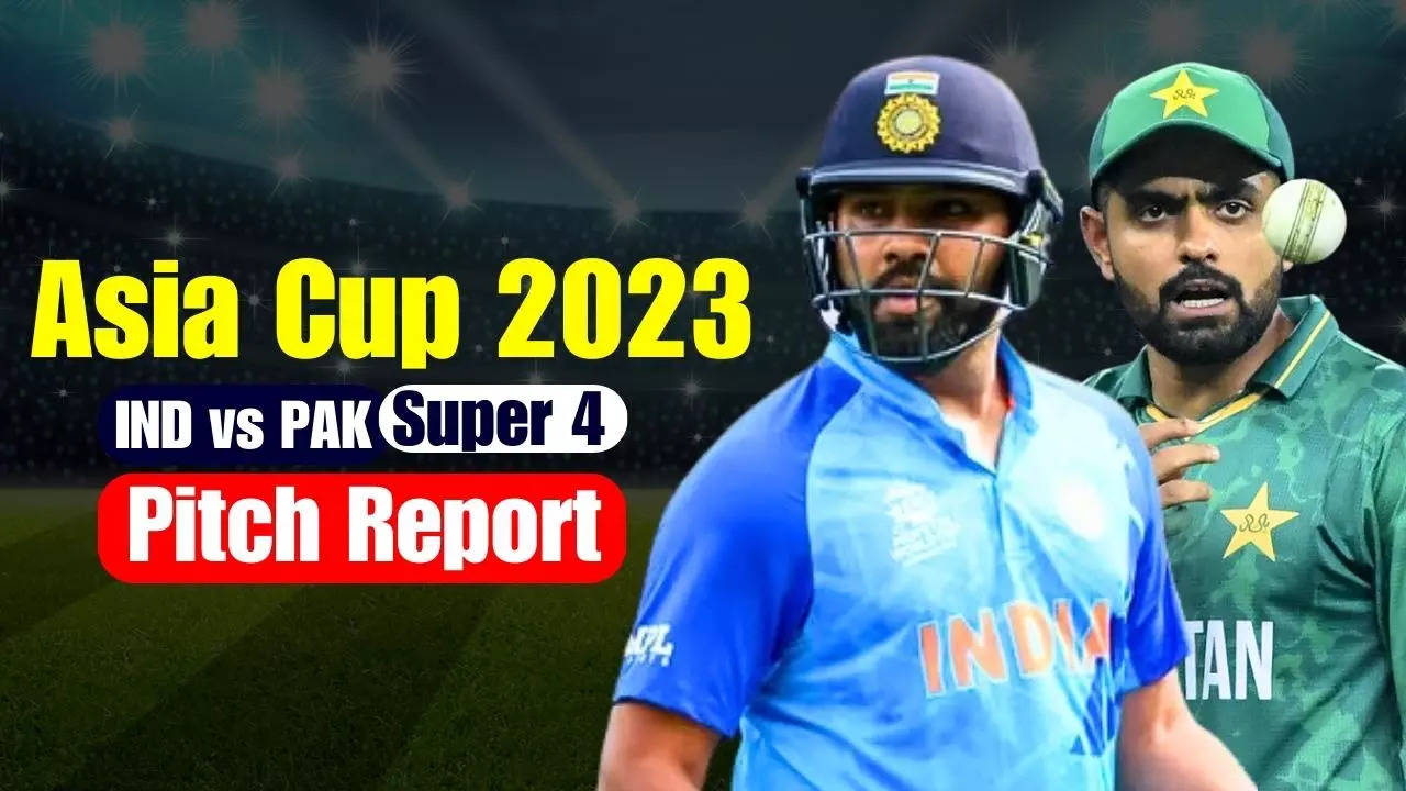 Asia Cup 2023  IND vs PAK Reseve Day Pitch and Weather Report