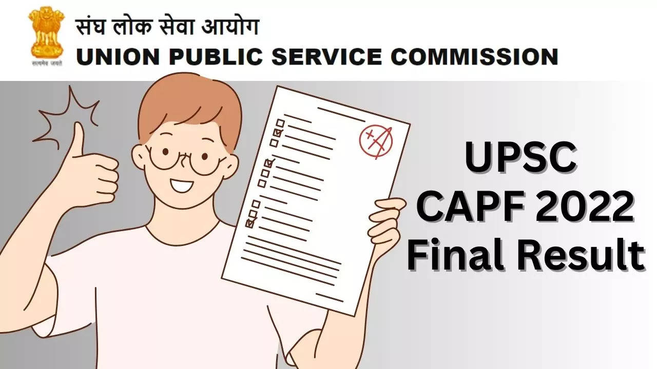 UPSC  CAPF 2022  Final Result 