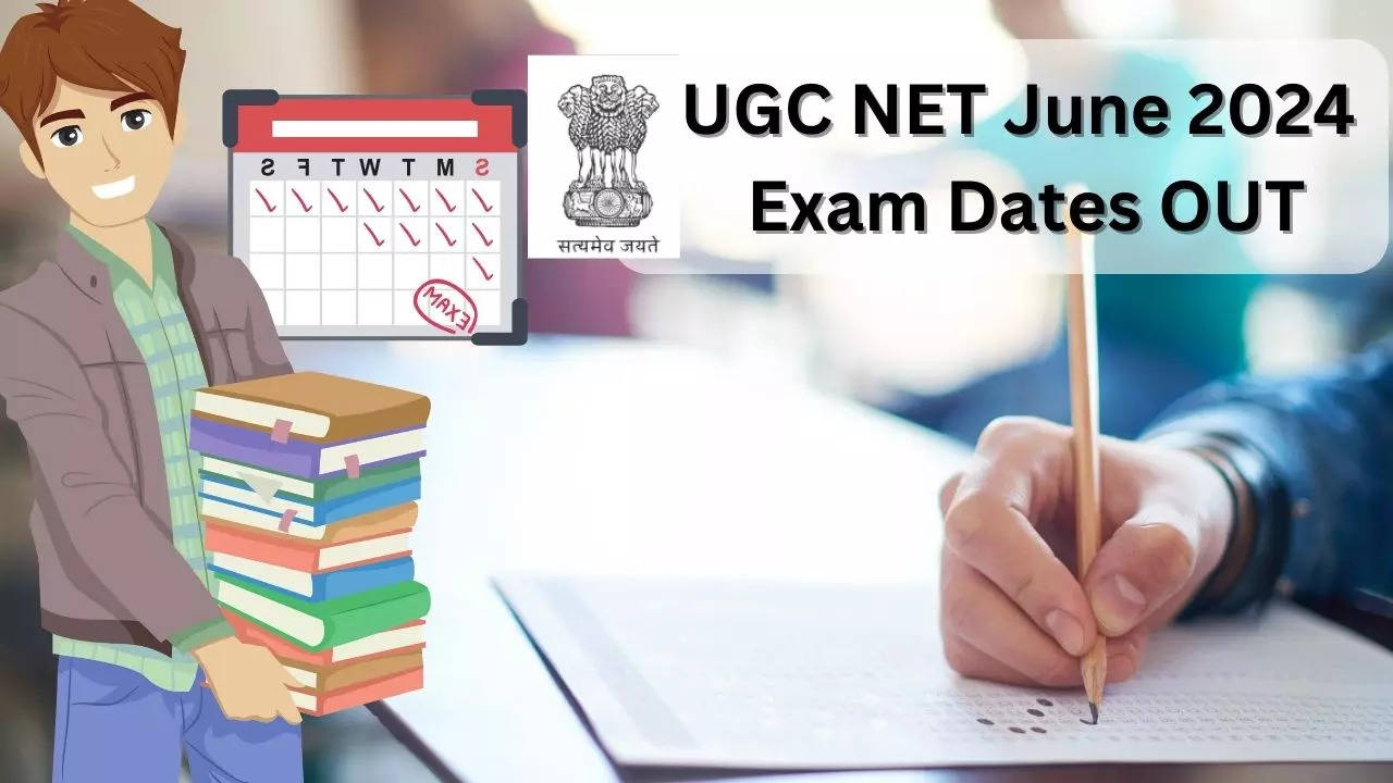 UGC NET June 2024 Exam Dates OUT NTA has released the official exam