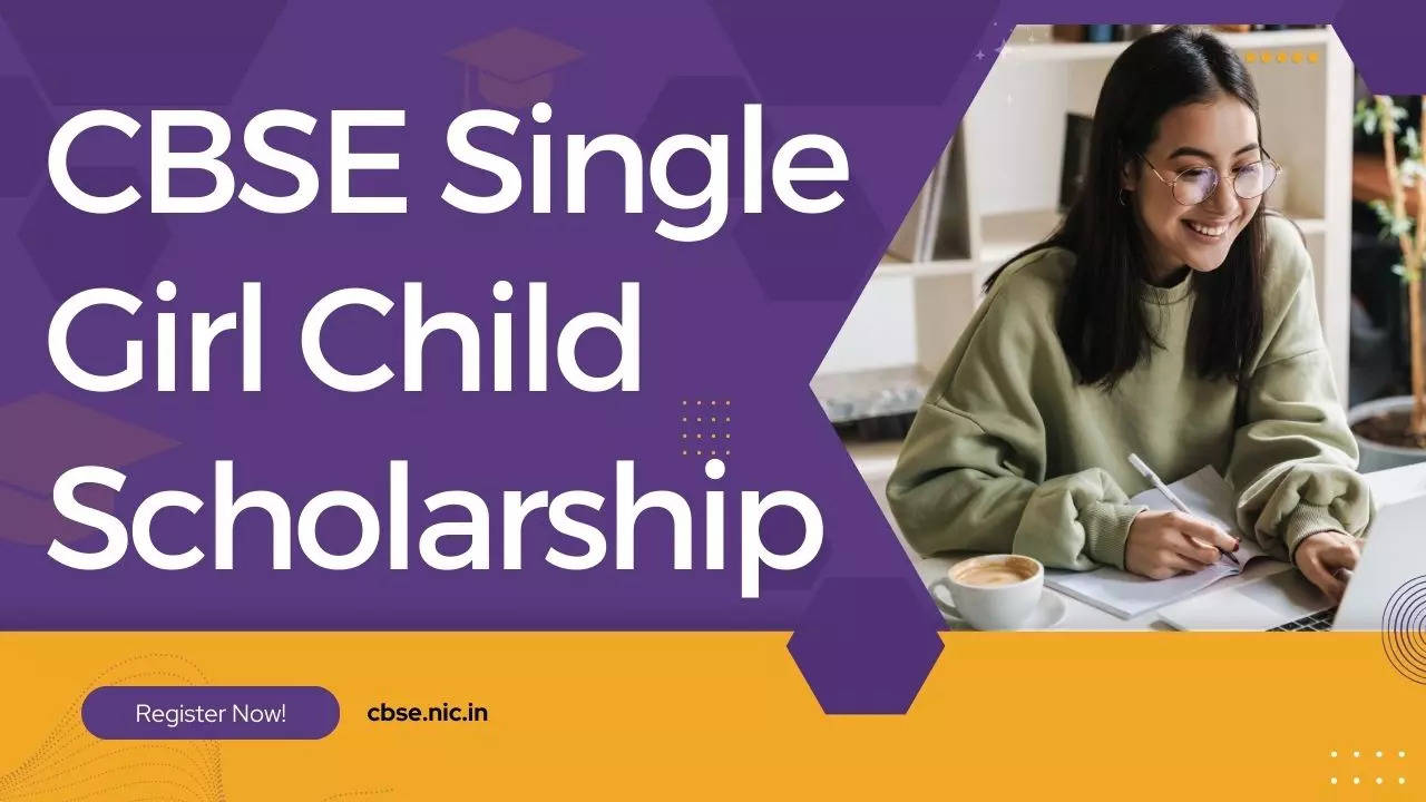 CBSE Single Girl Child Scholarship