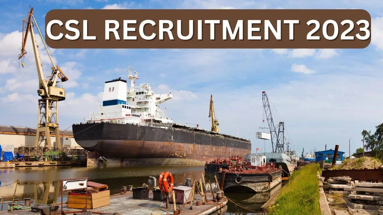 CSL Recruitment 2023