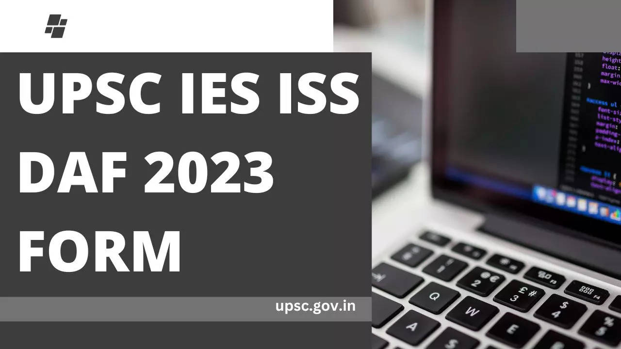 UPSC IES ISS DAF 2023 Form