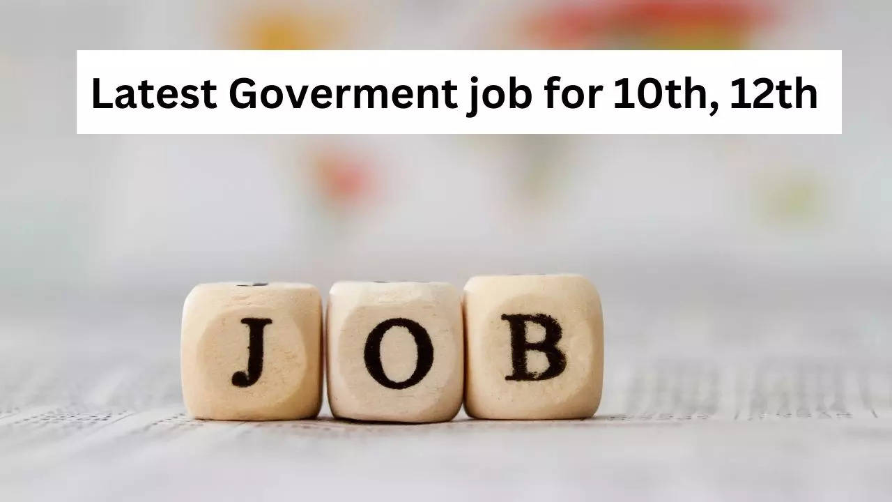 Sarkari Naukri Result 2023, Latest Goverment job for 10th, 12th