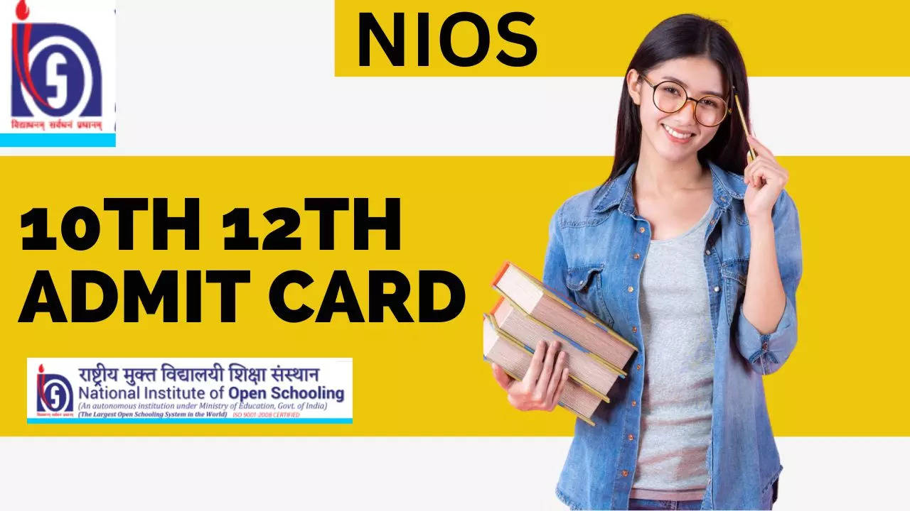 NIOS Hall Ticket 2023: NIOS Admit Card 2023 is Released for Class 10th ...